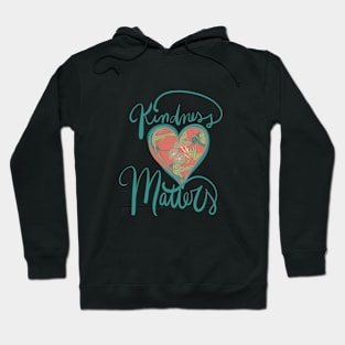 Kindness Matters Hoodie